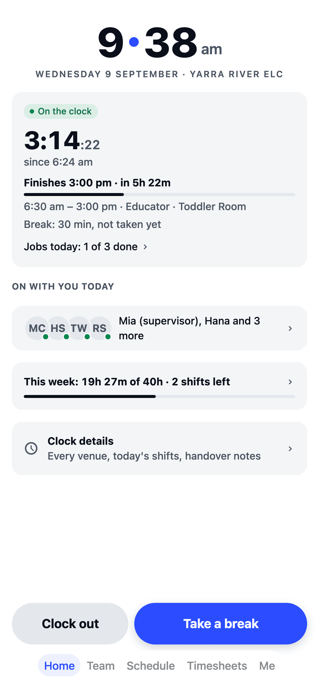TEAM MATE Home screen: an educator on the clock at an early learning centre, with today's shift, jobs and who's working