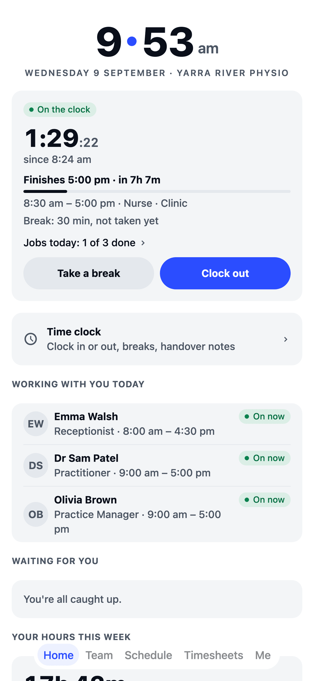 TEAM MATE Home screen: a nurse on the clock at a physio clinic, with today's shift, jobs and who's working